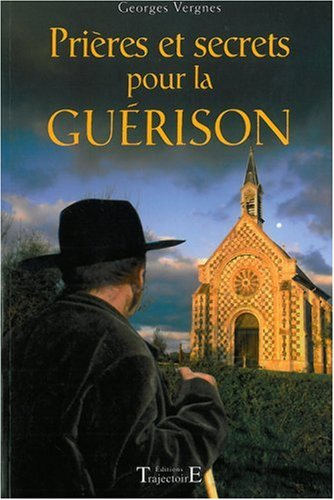 Prières et secrets pour la guérison