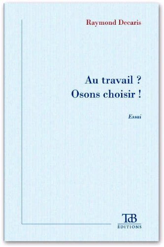 Au Travail ? Osons Choisir !