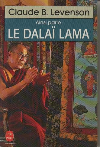 Ainsi parle le dalaï-lama : entretiens