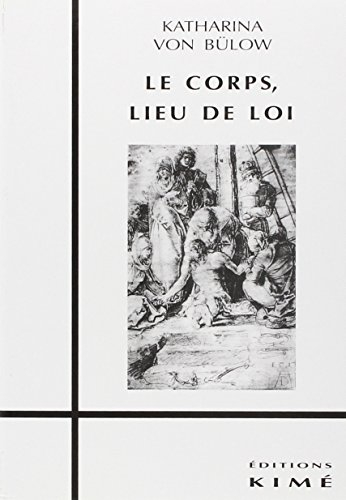 Le corps, lieu de loi