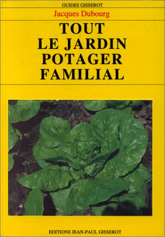 Tout le jardin potager familial