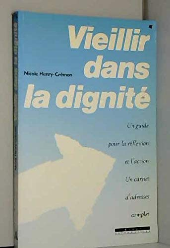 Vieillir dans la dignité : l'accueil des personnes âgées dépendantes