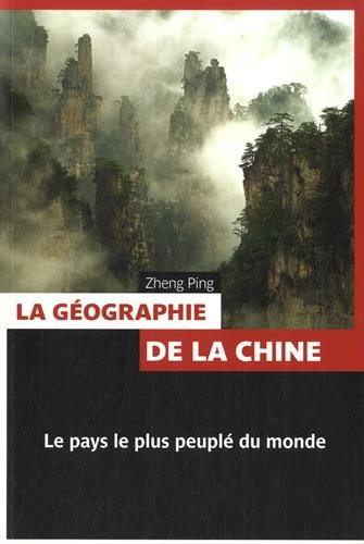 La géographie de la Chine : le pays le plus peuplé du monde