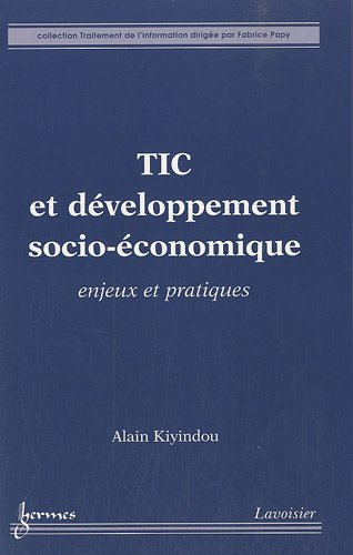 TIC et développement socio-économique : enjeux et pratiques