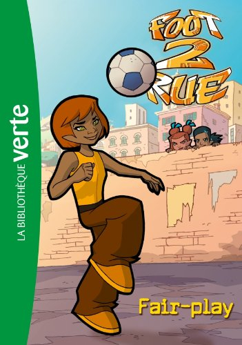 Foot 2 rue. Vol. 31. Fair-play