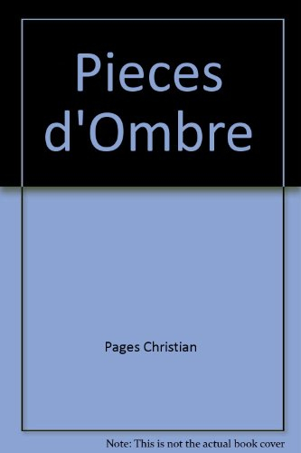 pieces d'ombre