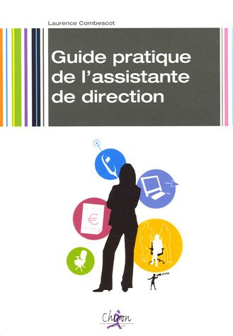 Guide pratique de l'assistante de direction