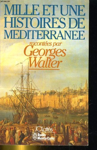 mille et une histoires de mediterranee