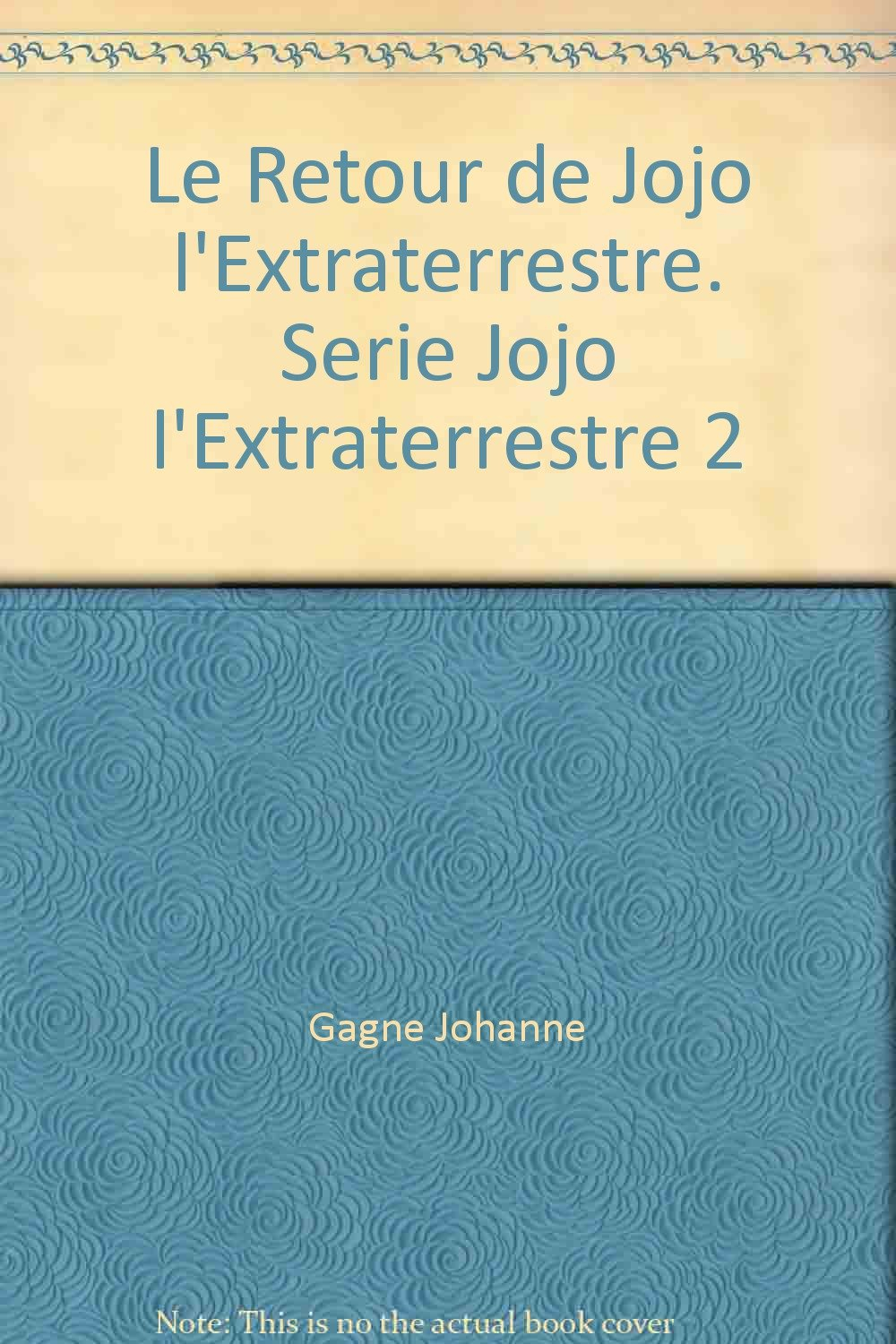Le retour de Jojo l'extraterrestre
