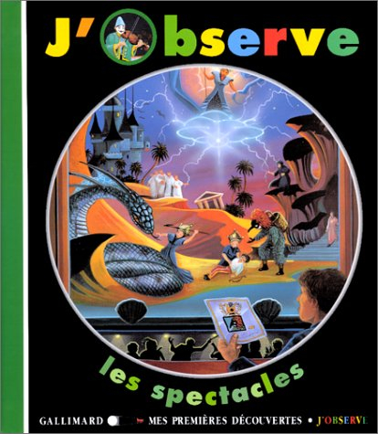 J'oberve les spectacles