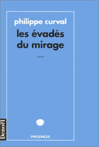Les évadés du mirage