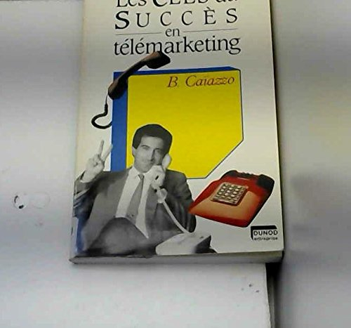 Les Clés du succès en télémarketing