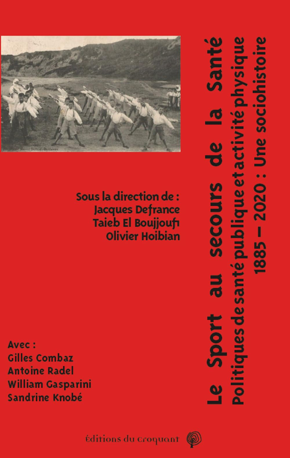 Le sport au secours de la santé : politiques de santé publique et activité physique : 1885-2020, une