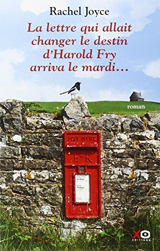 La lettre qui allait changer le destin d’Harold Fry arriva le mardi...