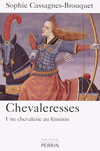 Chevaleresses : une chevalerie au féminin