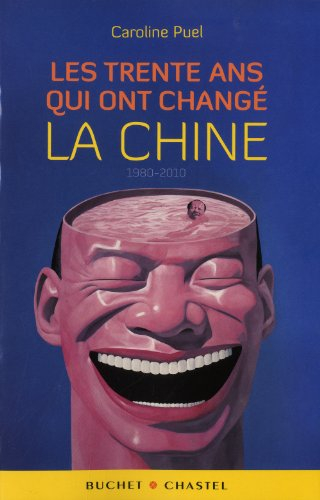 Les trente ans qui ont changé la Chine, 1980-2010