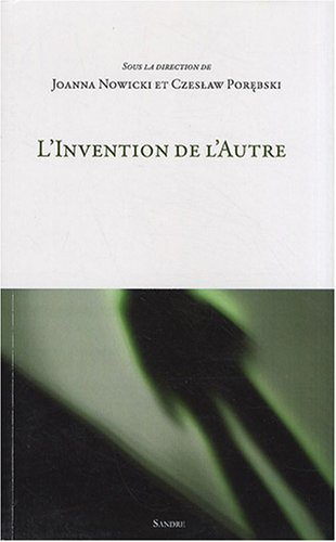 L'invention de l'autre