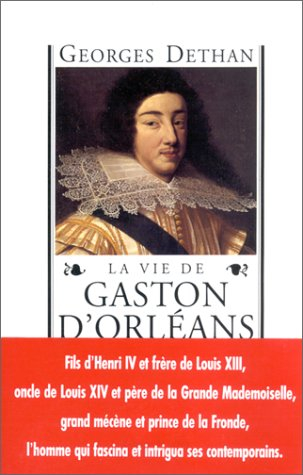 La Vie de Gaston d'Orléans