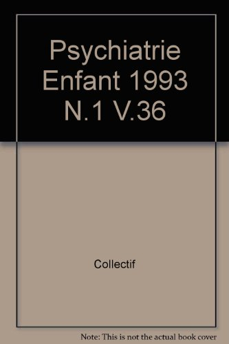 Psychiatrie de l'enfant (La), n° 1 (1993)