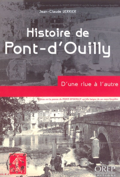 Histoire de Pont-d'Ouilly : d'une rive à l'autre