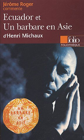 Ecuador et Un barbare en Asie d'Henri Michaux