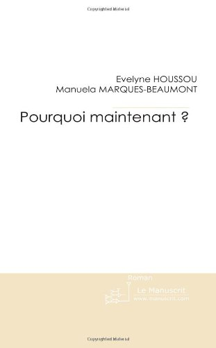 pourquoi maintenant?