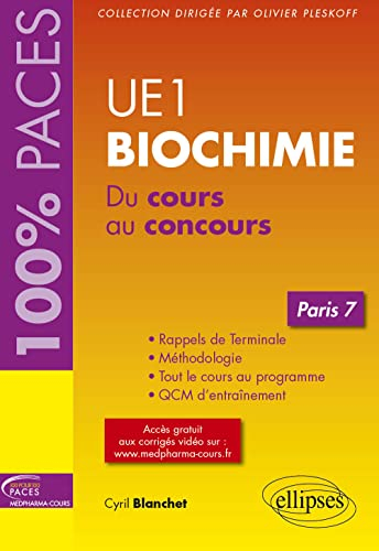 UE1, biochimie : du cours au concours : Paris 7