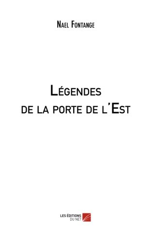 légendes de la porte de l'est