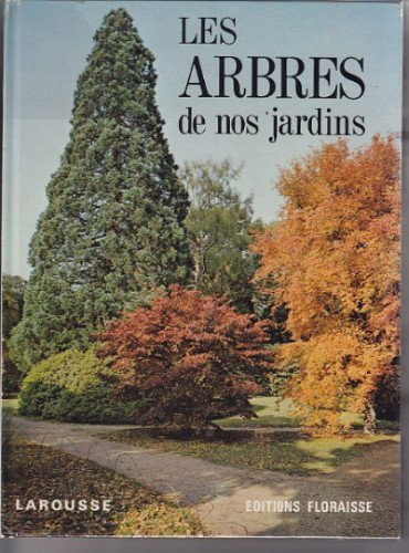 Les Arbres de nos jardins