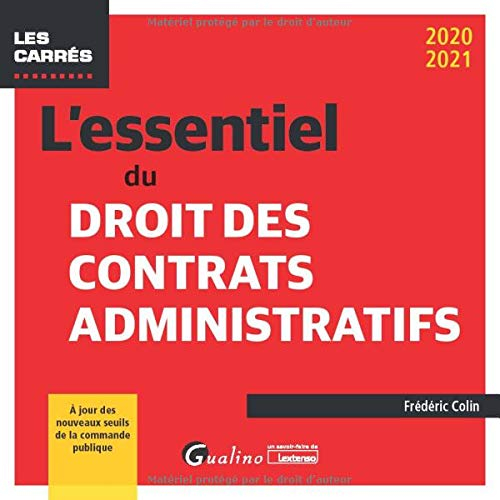 L'essentiel du droit des contrats administratifs : 2020-2021