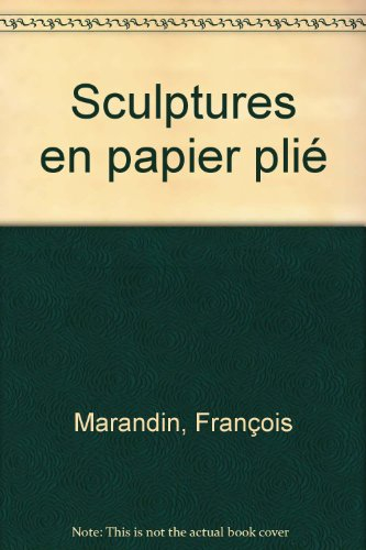 Sculptures en papier plié
