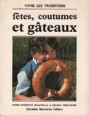 Fêtes, coutumes et gâteaux
