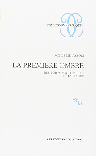 La Première ombre : réflexion sur le miroir et la pensée