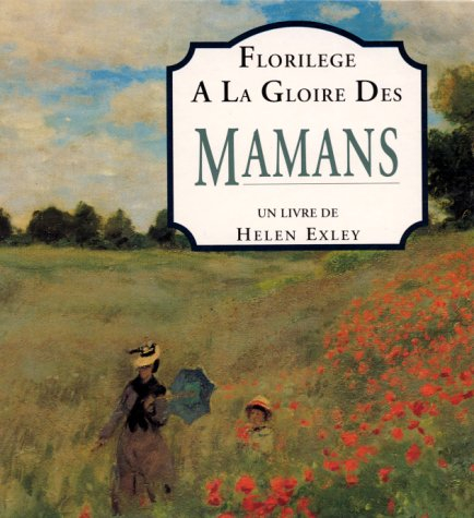 Florilège à la gloire des mamans