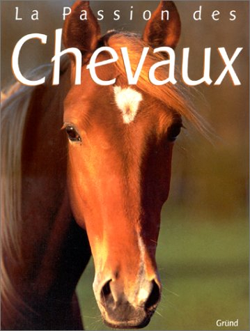 La Passion des chevaux