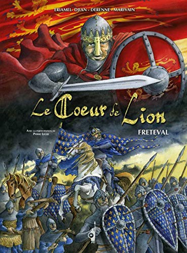 Le coeur de lion. Vol. 2. Fréteval