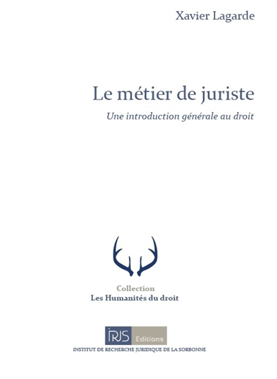 Le métier de juriste : une introduction générale au droit