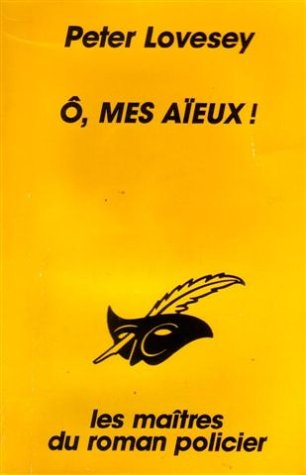 O, mes aïeux