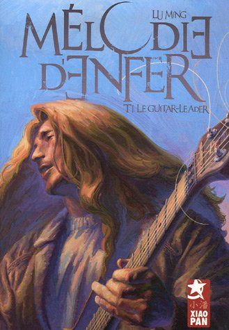 Mélodie d'enfer. Vol. 1. Le guitar-leader