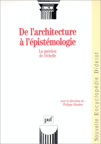De l'architecture à l'épistémologie : la question de l'échelle