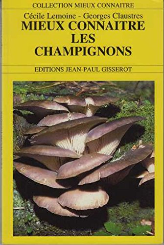 mieux connaître les champignons