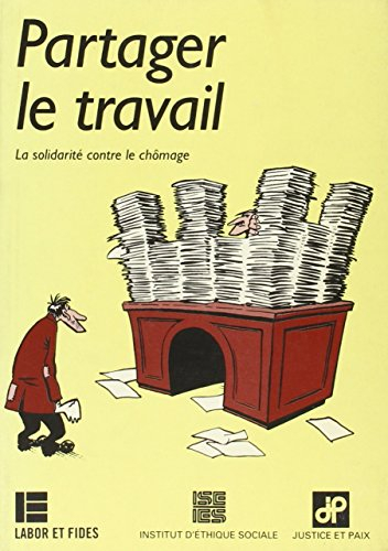 Partager le travail : la solidarité contre le chômage