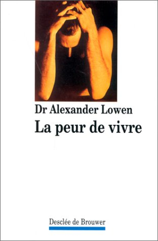 la peur de vivre