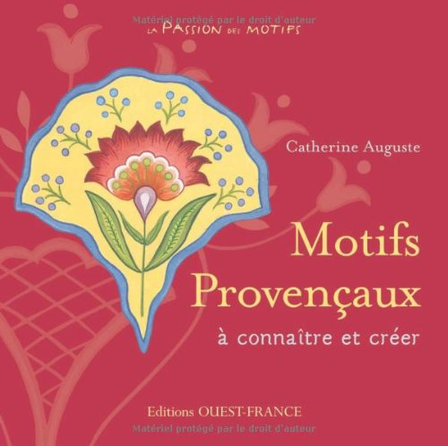 Motifs provençaux à connaître et à créer