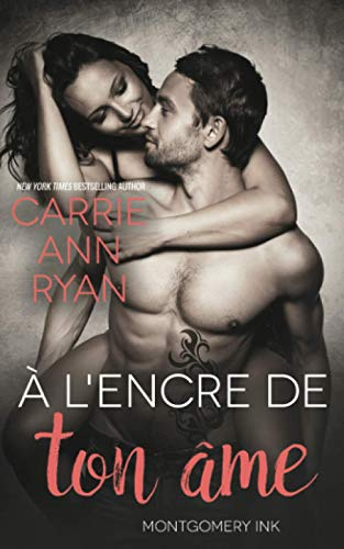 À l?encre de ton âme: Une romance Montgomery Ink