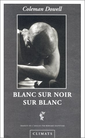 Blanc sur noir sur blanc