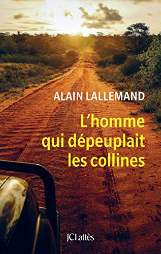 L'homme qui dépeuplait les collines