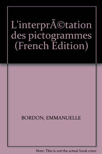 L'interprétation des pictogrammes : approche interactionnelle d'une sémiotique