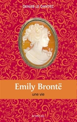 Emily Brontë : une vie