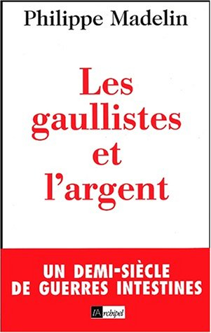 Les gaullistes et l'argent